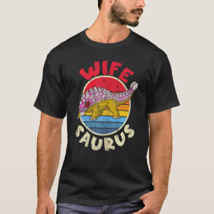 Womens Wife Saurus I Ankylosaurus Dinosaur I Famil T-Shirt