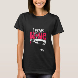 Womens Wine   Drinking Quote Funny Pregnancy Annou T-Shirt