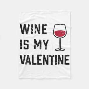 Womens Wine Is My Valentine - Funny Sarcastic Adul Fleece Blanket