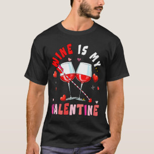 Women's Wine Is My Valentine Hearts Matching Drink T-Shirt