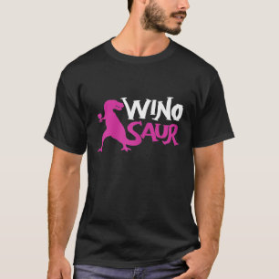 Womens Winosaur Wino Saur Dinosaur Drinking T-Shirt
