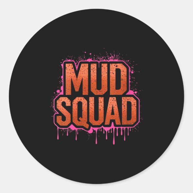 Womens Womans Muddy Mud Run Squad Mudding Running  Classic Round Sticker (Front)
