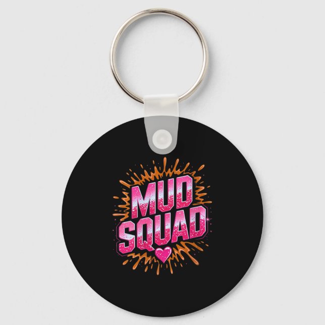Womens Womans Muddy Mud Run Squad Mudding Running  Key Ring (Front)