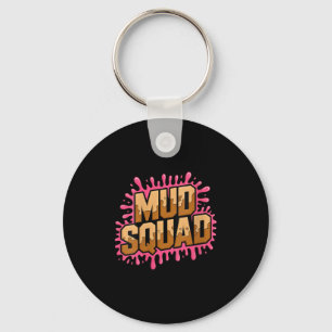 Womens Womans Muddy Mud Run Squad Mudding Running  Key Ring