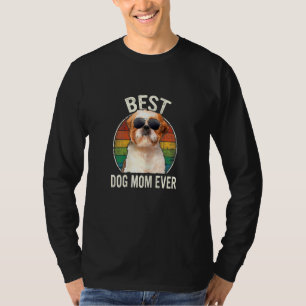 Womens Women Best Shih Tzu Dog Mom Ever Mother's D T-Shirt