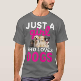Womens Women Dog Training Lover Just A Girl Who Lo T-Shirt
