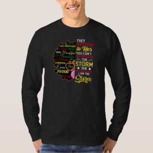 Womens Women I Am Storm They Whispered To Her You T-Shirt