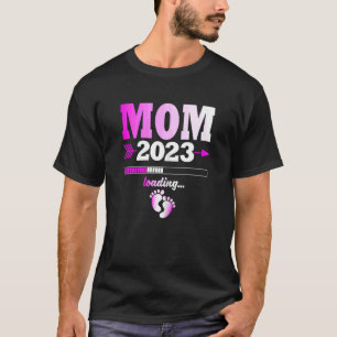 Womens Women Mom 2023 Loading Expectant Mother Off T-Shirt