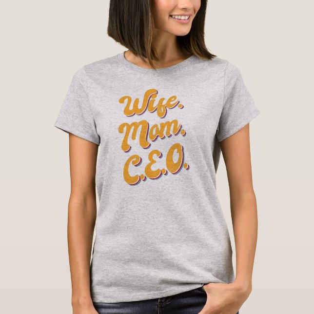 Womens Women Wife Mom CEO Funny Cute Manager  T-Shirt (Front)