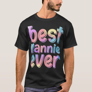 Womens Womens Best Nannie Ever Mother's Day  T-Shirt