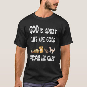Womens Women's GOD Is Great Cats Are Good People A T-Shirt