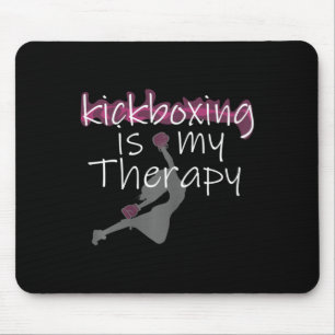 Womens Womens Kickboxing Is My Therapy , Kickboxin Mouse Pad