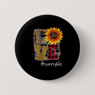 Womens Womens Love Nannylife Sunflower Leopard 6 Cm Round Badge