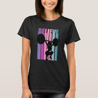 Womens Womens Weightlifting Gym Woman Lifts Weight T-Shirt