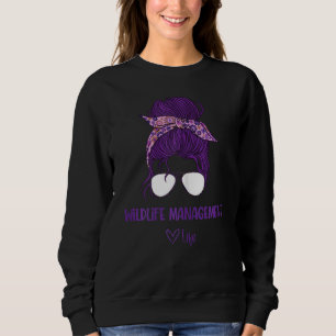 Womens Women's Wildlife Management Life Wildlife Sweatshirt