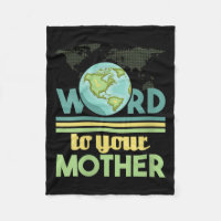 Womens Word To Your Mother - Environmental