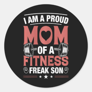 Womens Workout Exercise I Am A Proud Mum Of A Fitn Classic Round Sticker