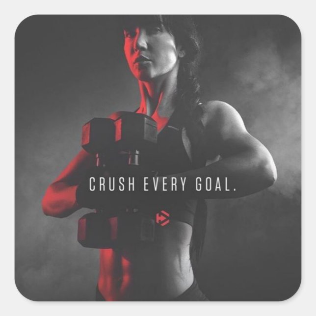 Women's Workout Inspiration - Crush Every Goal Square Sticker (Front)