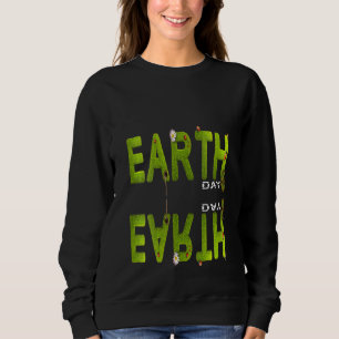 Womens World Earth Day Environmental Conservation Sweatshirt