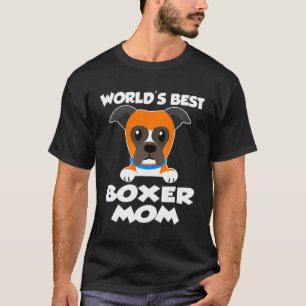 Womens Worlds Best Boxer Mum T T-Shirt