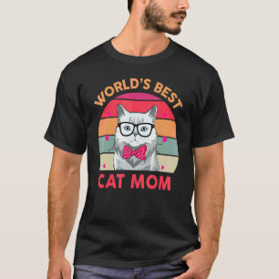Womens Worlds Best Cat Mum Ever Kitten Pet Mother T-Shirt