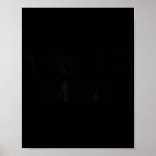 Womens Worlds Best Trophy Mum Gift Poster