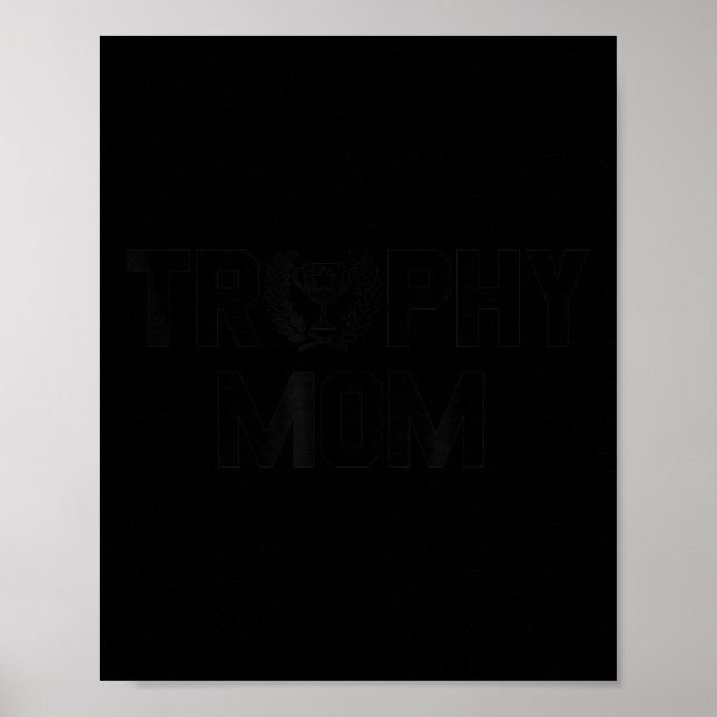 Womens Worlds Best Trophy Mum Gift  Poster (Front)