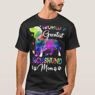 Womens World's Greatest Dachshund Colourful For Mo T-Shirt