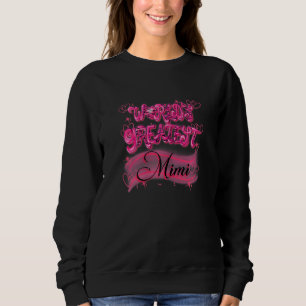 Womens World's Greatest Mimi - Heart Art Sweatshirt