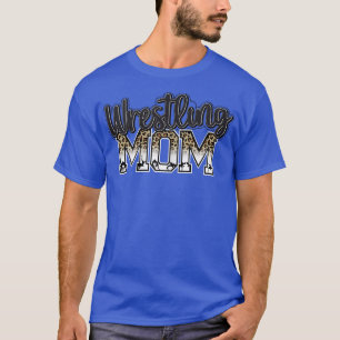 Womens Wrestling Mum Leopard Funny Wrestling Gifts T-Shirt