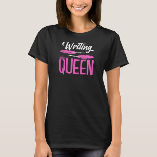 Womens Writing Queen Author Writer Bookworm Noveli T-Shirt