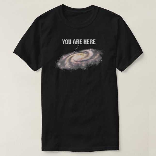 Womens You Are Here Milky Way Universe Space Astro T-Shirt (Design Front)