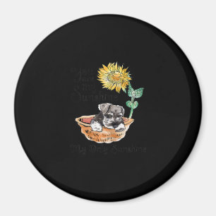 Womens You Are My sunshine Schnauzer Sunflower Magnet
