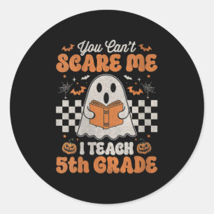 Womens You Can't E Me I Teach 5th Grade Retro Teac Classic Round Sticker