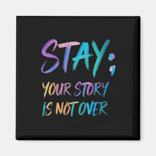 Womens Your Story Is Not Over Stay Suicide Prevent Magnet