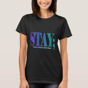 Womens Your Story Is Not Over Stay Suicide Prevent T-Shirt