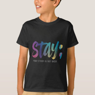 Womens Your Story Is Not Over Stay Suicide Prevent T-Shirt