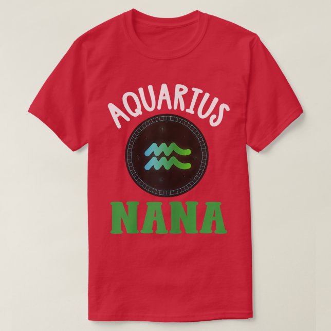 Womens Zodiac Sign Aquarius Nana  Horoscope Astrol T-Shirt (Design Front)