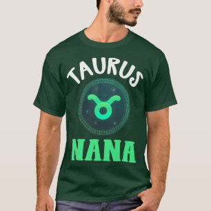 Womens Zodiac Sign Taurus Nana  Horoscope Astrolog T-Shirt