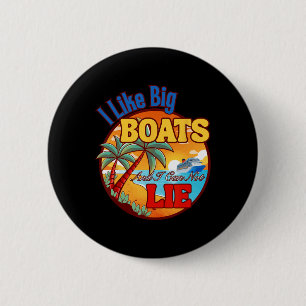 Women'smen's T Shirt Funny Cruise Ship I Like Big 6 Cm Round Badge