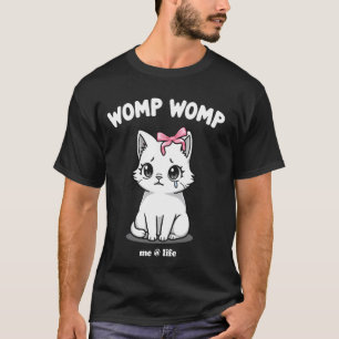Womp Womp Sad Cute Cat Coquette Preppy Aesthetic T-Shirt