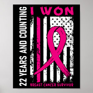 Won Breast Cancer Survivor 22 Year Anniversary Cou Poster