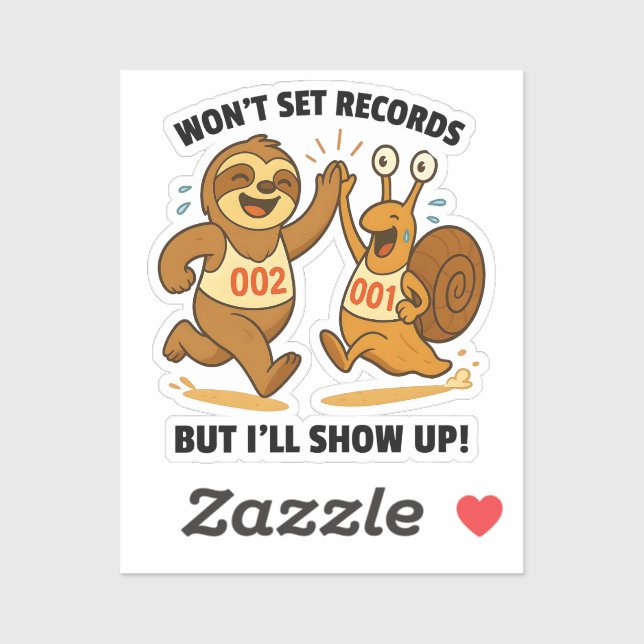 Won’t Set Records – Sloth and Snail Running Team (Sheet)