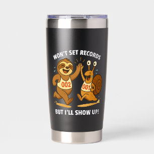 Won’t Set Records – Sloth and Snail Running Team Insulated Tumbler