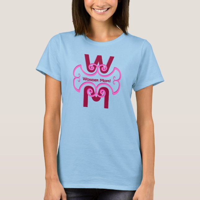 Wonder Mum! T-Shirt (Front)