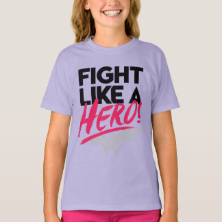 Wonder Woman - Fight Like A Hero T-Shirt