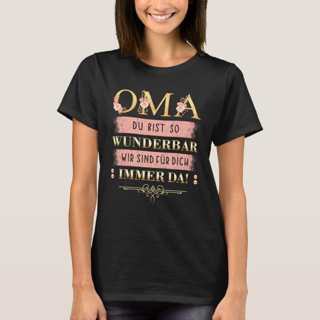 Wonderful Granny Saying In German With Flowers T-Shirt (Front)