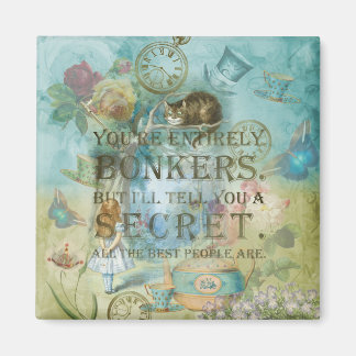 Wonderland - bonkers Quote -  Alice In Wonderland Magnet