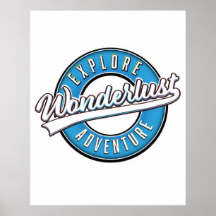Wonderlust Explore Adventure Poster