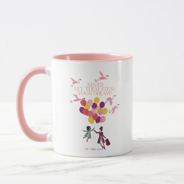 Wonka "Never Let Them Steal Your Dreams" Mug (Left)
